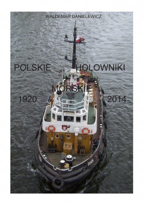Waldemar-Danielewicz-Polskie-holowniki-1920-2014.jpg