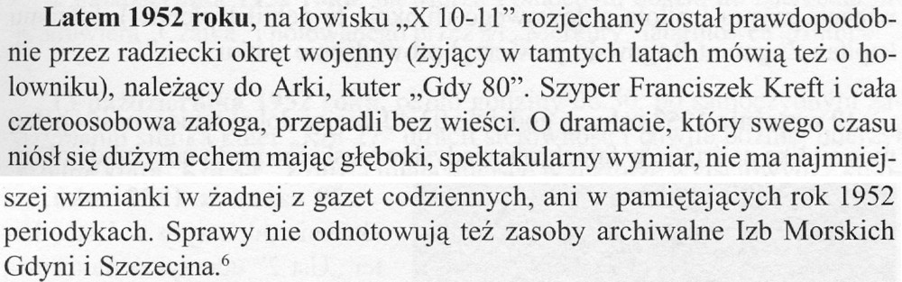 Źródło: Leszczyński R. &quot;Tragedie rybackiego morza&quot; tom 3. Gdańsk 2006